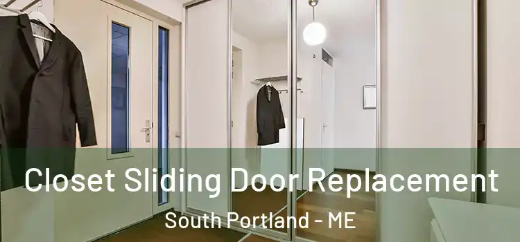 Closet Sliding Door Replacement South Portland - ME