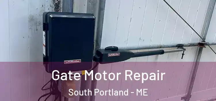 Gate Motor Repair South Portland - ME