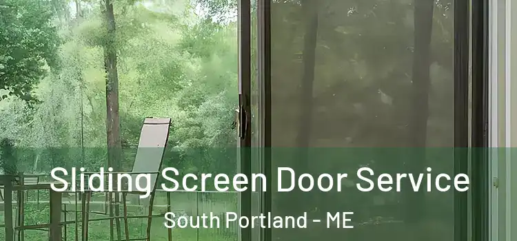 Sliding Screen Door Service South Portland - ME